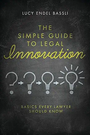 the simple guide to legal innovation